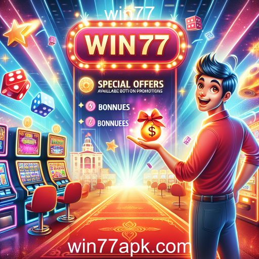 Descubra as Ofertas Especiais do Win77 e Maximize Seu Jogo